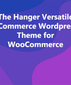 The Hanger Versatile eCommerce Wordpress Theme for WooCommerce