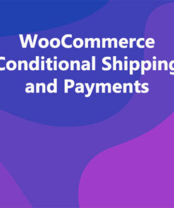 WooCommerce Conditional Shipping and Payments